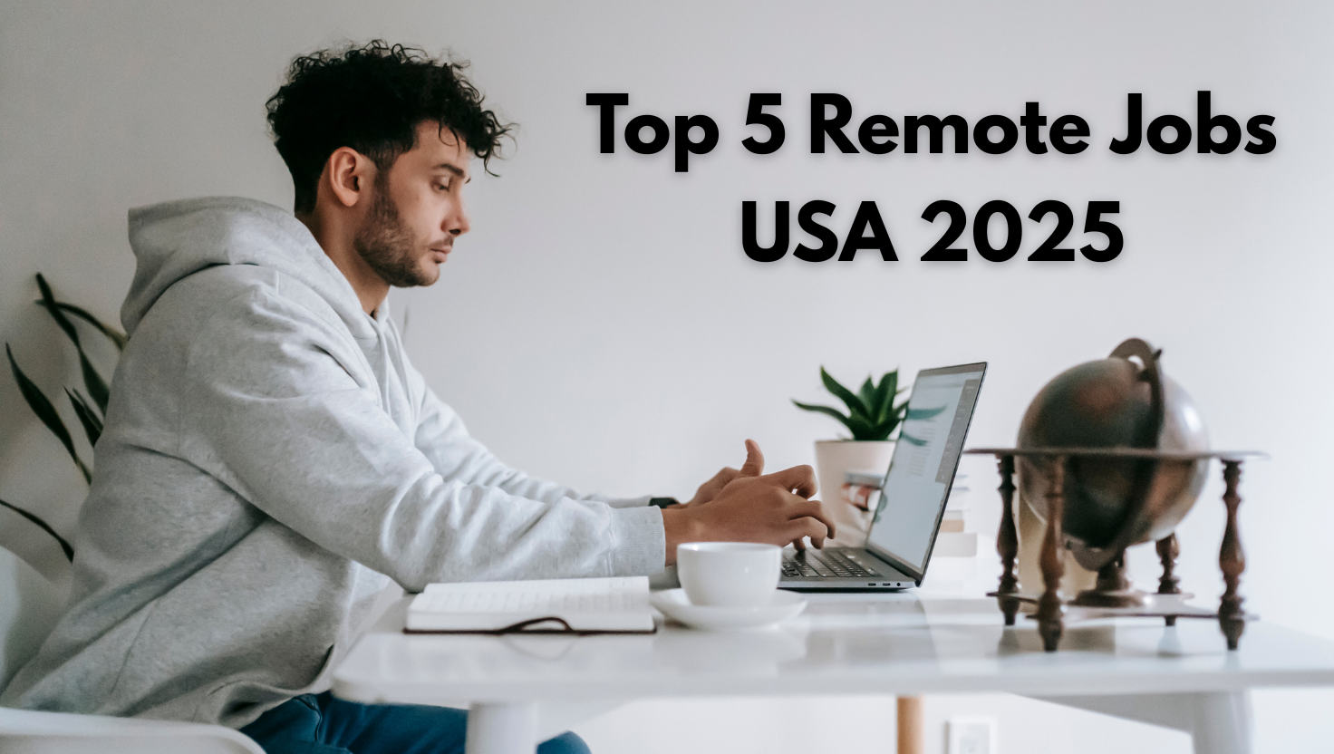 Top 5 Remote Jobs